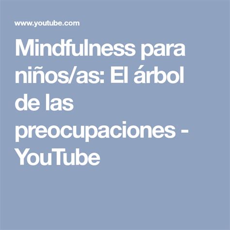 Mindfulness para niños as El árbol de las preocupaciones YouTube