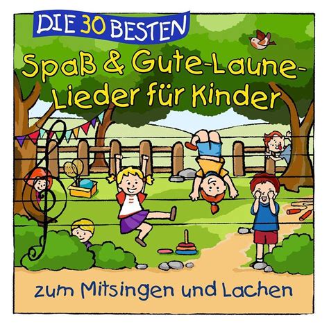 30 besten Spaß und Gute Laune Lieder für Kinder zum Mitsingen und