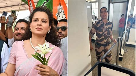 Kangana Ranaut Slapped CISF Constable Suspended After Allegedly