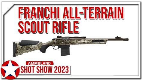 New Franchi All Terrain Scout Rifle SHOT Show 2023 YouTube