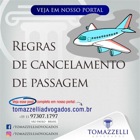 Regras De Cancelamento De Passagem Tomazzelli Advogados