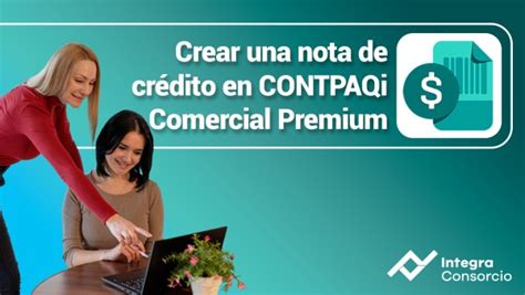 Art Culo Crear Una Nota De Cr Dito En Contpaqi Comercial Premium