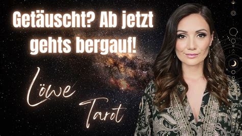 LÖWE LIEBE Getäuscht Ab jetzt gehts bergauf Tarot Kartenlegung