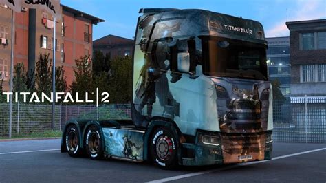 Scania Titanfall 2 Skin 1 47 ETS2 ETS2 ATS Mod