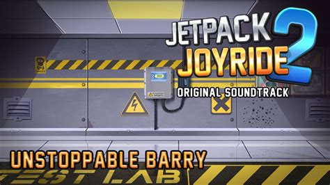 Jetpack Joyride 2 Unstoppable Barry Original Soundtrack YouTube