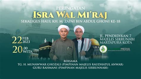 Peringatan Isra Wal Mi Raj Nabi Muhammad Saw Haul Kh M Zaini Bin