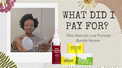 Low Porosity Bundle Obia Naturals Review Youtube