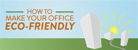 Infographic How To Make Your Office Eco Friendly