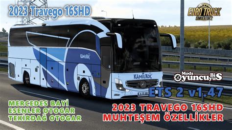 ETS 2 v1 47 2023 YENİ TRAVEGO 16SHD Son Teknoloji Özellikleri