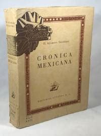 Biblio Cronica Mexicana Escrita Hacia El Ano De By Tezozomoc