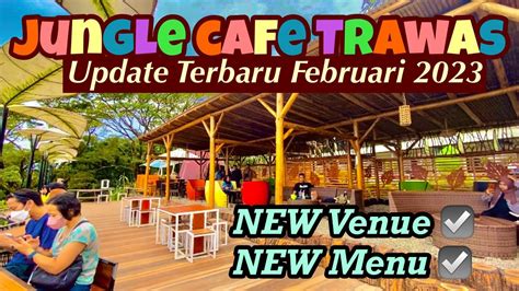 JUNGLE CAFE TRAWAS Terbaru 2023 New Venue New Menu MANTAP YouTube