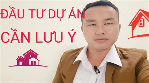 Những Lưu ý Khi Mua Dự Ánnotes On Buying Real Estate Projects Phạm