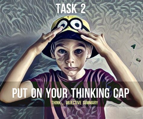 Put On Your Thinking Cap Task 2 The Learning Cafe