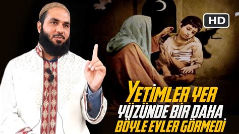 Yetimlerle İlgili Ayetler İnince Sahabelerin Yetimlere Dillere Destan