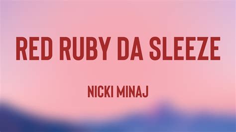 Red Ruby Da Sleeze Nicki Minaj Lyrics Video 🥰 Youtube