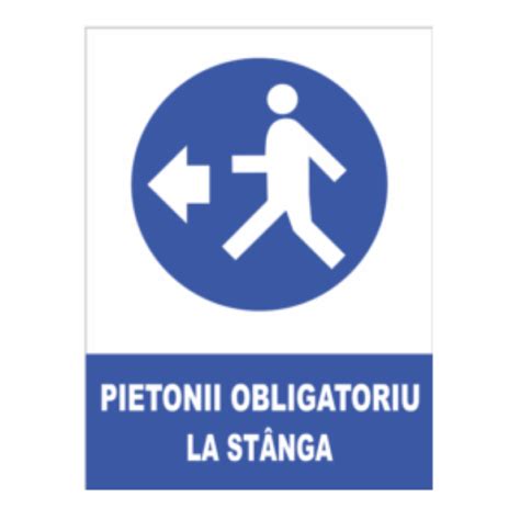 Sticker Decorativ Indicator Pietonii Obligatoriu La Stanga 42x59 4