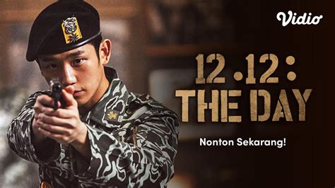 Nonton Salah Satu Film Terlaris Korea Sepanjang Masa 12 12 The Day