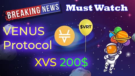 Venus Protocol Xvs Price Prediction Vrt Airdrop Date Youtube