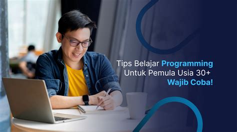 Tips Belajar Programming Untuk Pemula Usia Wajib Coba Codepolitan