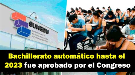 Bachillerato Automático Hasta El 2023 Fue Aprobado Por El Congreso Mathtic