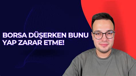 BORSA DÜŞÜYOR İŞTE YAPMAN GEREKENLER YouTube