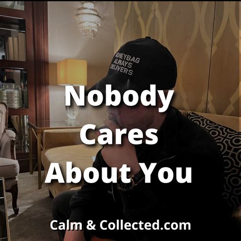 Nobody Cares About You Quotes