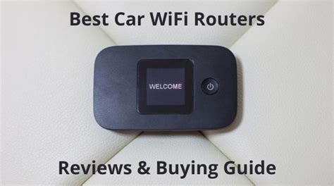 Top Car Wi-Fi Routers: Strong & Reliable Internet