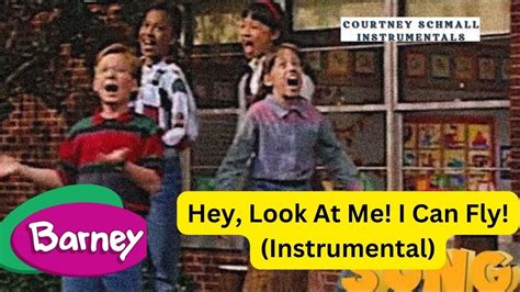 Barney Hey Look At Me I Can Fly Instrumental Youtube