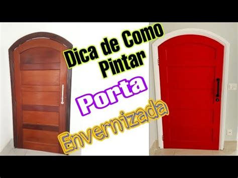 Como Pintar Porta Envernizada Como Pintar Porta Envernizada Para