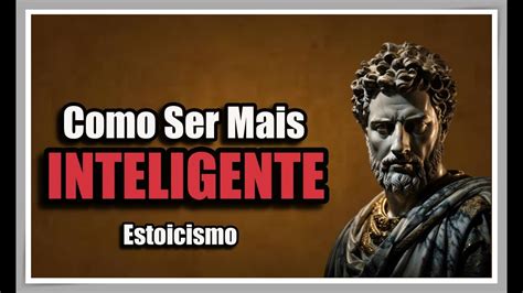 8 Dicas Estoicas Para Ser Mais INTELIGENTE YouTube