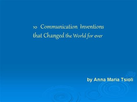 10 Communication Inventions that Changed the World for