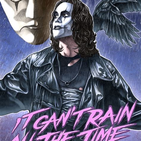 "it can't rain all the time" The crow poster tribute | Domestika