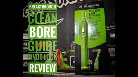 Breakthrough Clean Bore Guide Pivot Lock One News Page Video