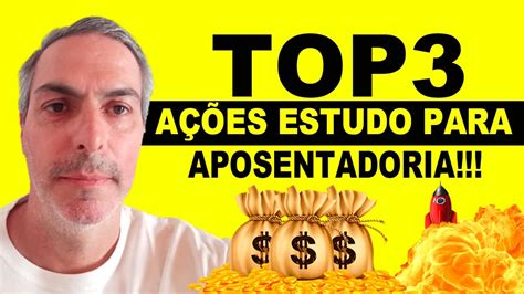 TOP 3 AÇÕES BARATAS PAGADORAS DE DIVIDENDOS ESTUDO APOSENTADORIA