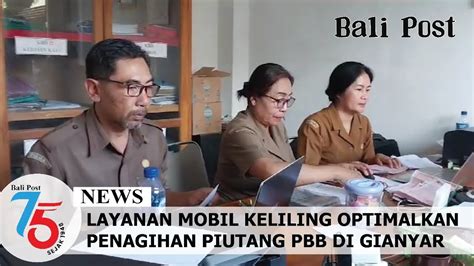 Layanan Mobil Keliling Optimalkan Penagihan Piutang Pbb Di Gianyar