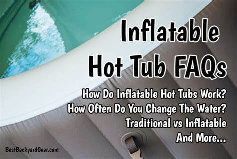 Best Inflatable Hot Tubs Reviews For Best Backyard Gear