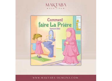 Comment Faire La Pri Re Fille Ou Gar On Maktaba Oum Lina