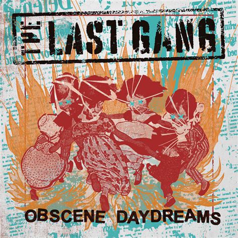 The Last Gang Obscene Daydreams Out Out