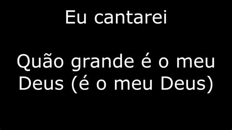 Quão grande é o meu Deus Soraya Moraes Legendado YouTube