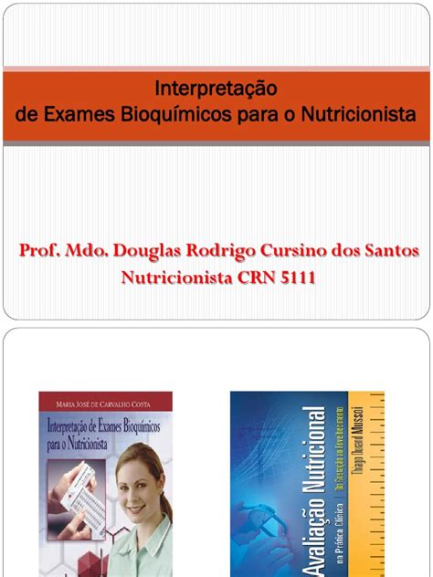 4 Interpretacao De Exames Bioquimicos Para O Nutricionista I Pdf