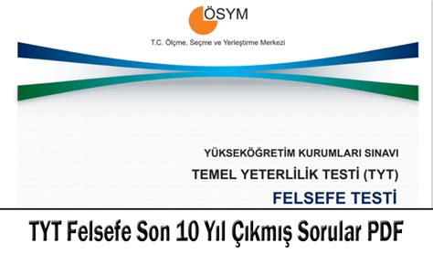 Tyt Felsefe Son Y L Km Sorular Pdf Ndir Renci G Ndemi