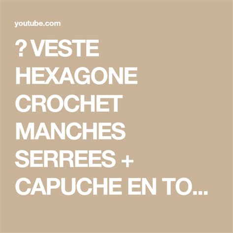 VESTE HEXAGONE CROCHET MANCHES SERREES CAPUCHE EN TOUTES TAILLES