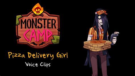 Monster Camp Pizza Delivery Girl Voice Clips Youtube