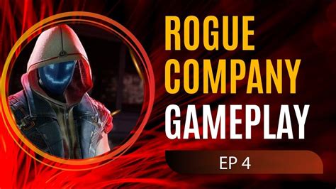 Rogue Company Gameplay Ep 4 Youtube