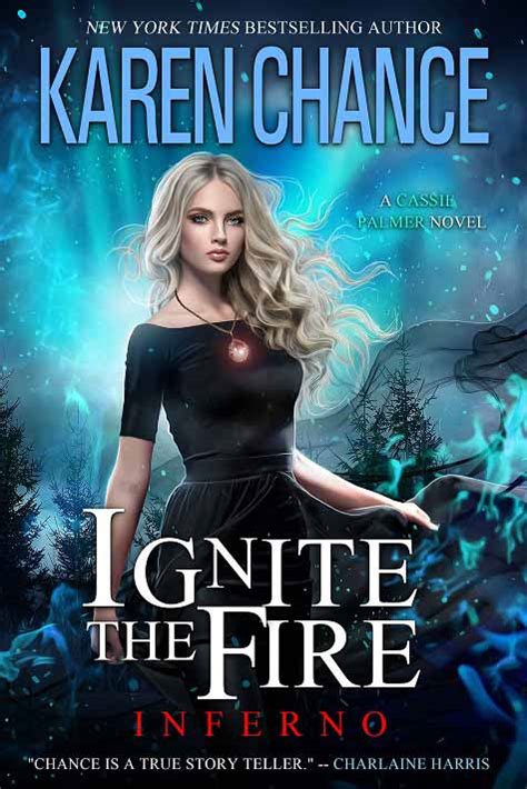 Ignite The Fire Inferno Cassandra Palmer 12 By Karen Chance