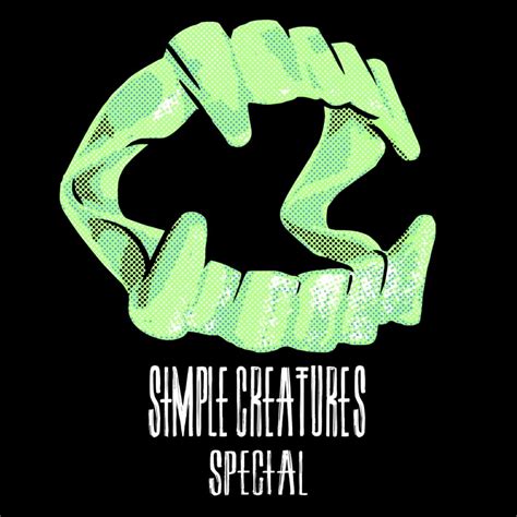 Simple Creatures – Special Lyrics | Genius Lyrics