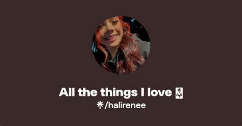 All The Things I Love 🤍 Instagram Tiktok Linktree