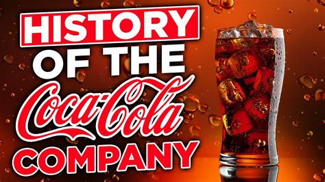 History Of The Coca Cola Company How Coca Cola Is Made Youtube