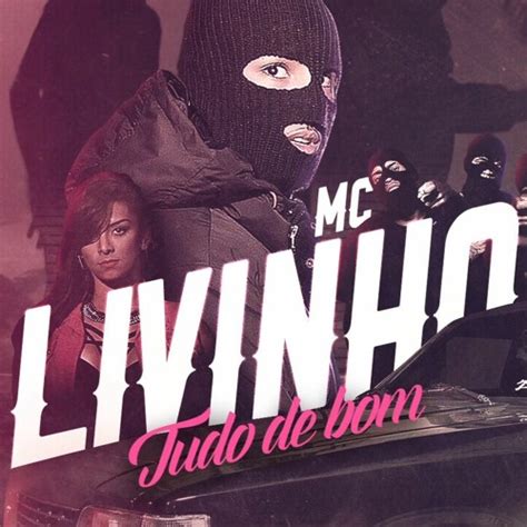 Stream Mc Livinho Tudo De Bom Dj Perera Lançamento Oficial 2016 By Mc