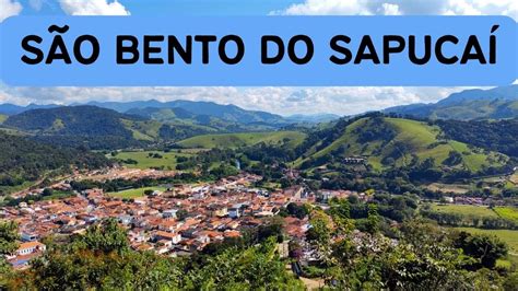 S O Bento Do Sapuca Sp Nosso Passeio Pela Cidade De S O Bento Do